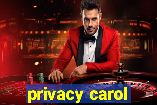 privacy carol